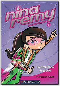 Livro Nina Remy Superespia - Um Tremendo Pesadelo