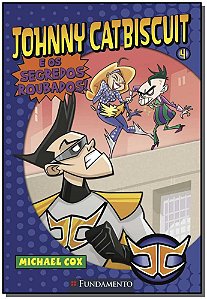 Livro Johnny Catbiscuit - E Os Segredos Roubados