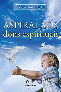 Livro Aspirai Aos Dons Espirituais