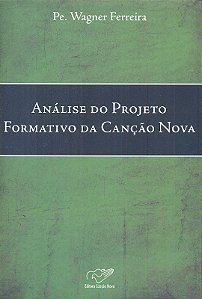 Livro Analise Do Projeto Formativo Da Cancao Nova