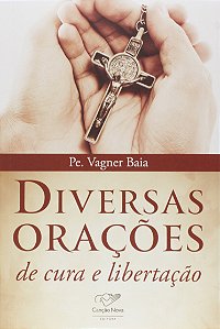 Livro Diversas Oracoes De Cura E Libertacao - 1ª