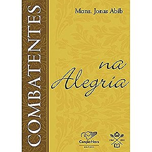 Livro Combatentes Na Alegria