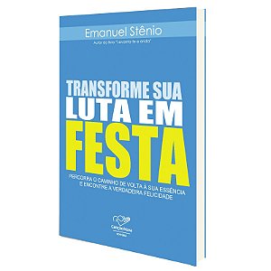 Livro Transforme Sua Luta Em Festa
