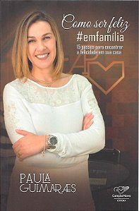 Livro Como Ser Feliz -  #Emfamilia