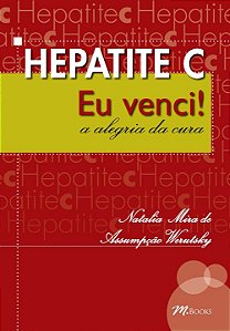 Livro Hepatite c - eu venci!