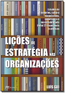 Livro Lições de Estratégia nas Organizações: Estudos de c...