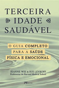 Livro Terceira Idade saudável: O guia completo para a sua...