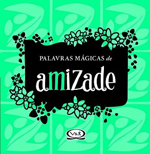 Livro Palavras Mágicas De Amizade
