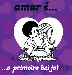 Livro Amar é... O primeiro beijo!