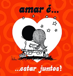 Livro Amar é... Estar juntos!