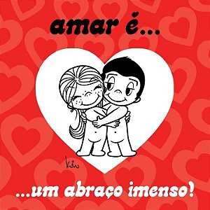 Livro Amar é... Um abraço imenso!