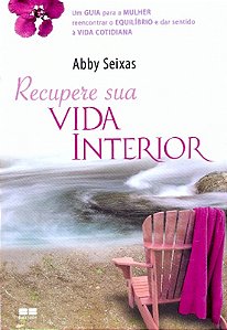 Livro RECUPERE SUA VIDA INTERIOR