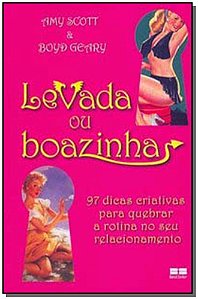 Livro LEVADA OU BOAZINHA