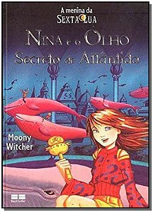 Livro NINA E O OLHO SECRETO DE ATLÂNTIDA