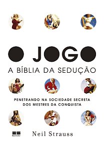 Livro O jogo: - A bíblia da sedução