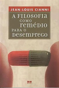 Livro A Filosofia Como Remédio Para O Desemprego