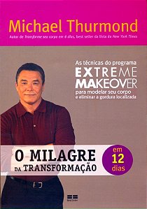 Livro O Milagre Da Transformacao Em 12 Dias