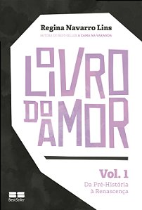 Livro O livro do amor (Vol. 1): Da pré-história à renasce...