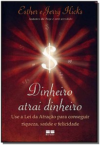 Livro Dinheiro atrai dinheiro: Use a lei da atração para ...