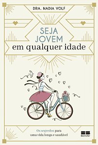 Livro Seja jovem em qualquer idade