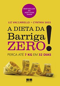 Livro A dieta da barriga zero!: Perca 7kg em 32 dias: Per...