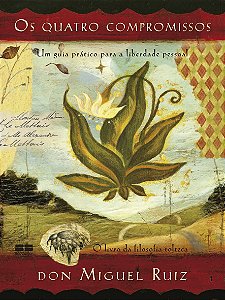 Livro Os quatro compromissos (Edição comemorativa)