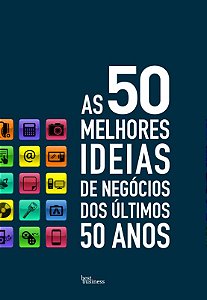 Livro As 50 melhores ideias de negócios dos últimos 50 an...