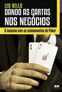 Livro Dando as cartas nos negócios: O sucesso com os ensi...