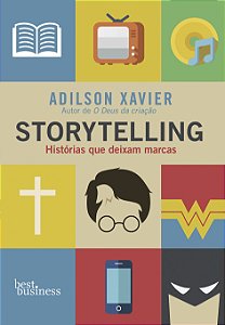 Livro Storytelling: Histórias que deixam marcas
