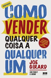 Livro Como Vender Qualquer Coisa A Qualquer Um (Ed. Revis...
