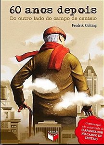 Livro 60 anos depois: do outro lado do campo de centeio: ...