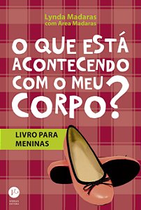 Livro O que esta acontecendo com meu corpo? - Livro para ...