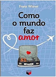 Livro Como o mundo faz amor