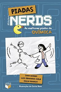 Livro Piadas Nerds: As melhores piadas de química