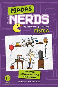 Livro Piadas Nerds: As melhores piadas de física