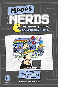 Livro Piadas Nerds: As melhores piadas de informática
