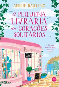 Livro A pequena livraria dos corações solitários (Vol. 1)...