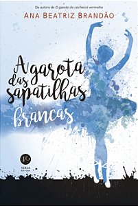 Livro A garota das sapatilhas brancas
