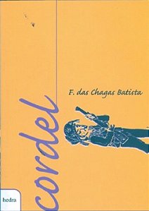 Livro Cordel - F. Das Chagas Batista