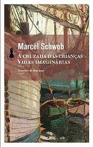 Livro A Cruzada das crianças / Vidas imaginárias