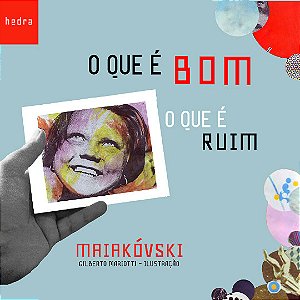 Livro O Que É Bom, O Que É Ruim