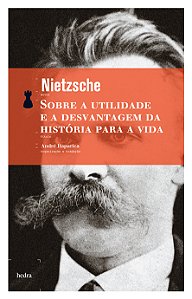 Livro Sobre a utilidade e a desvantagem da história para ...