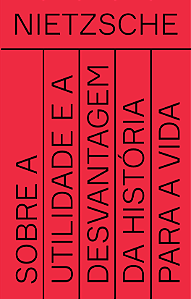 Livro Sobre A Utilidade E A Desvantagem Da História Para ...