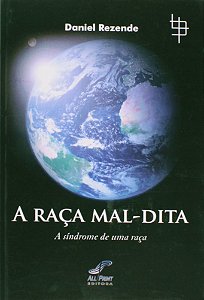 Livro A Raca Mal-Dita - A Sindrome De Uma Raca - 1