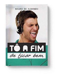 Livro Col. Tô A Fim De Ficar Bem