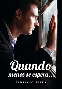 Livro Quando Menos Se Espera...