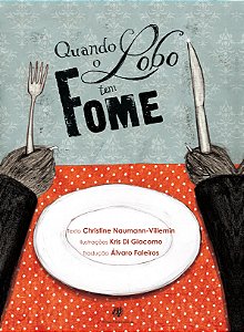 Livro Quando o lobo tem fome