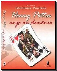 Livro Harry Potter: anjo ou demônio