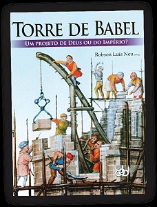 Livro Torre De Babel - Um Projeto De Deus Ou Do Imperio ? - 1°