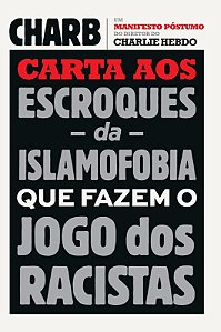 Livro Carta aos escroques da islamofobia que fazem o jogo...